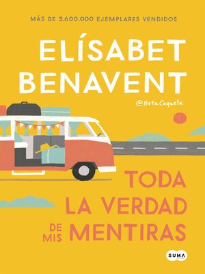 cover image of Toda la verdad de mis mentiras